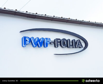 Litery Świetlne 3D - PWF Folia - Ostrów Wlkp., Kalisz